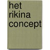 Het Rikina Concept by E. Reep