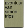 Avontuur van Simon Trips by B. Boer