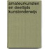 Amateurkunsten en deeltijds kunstonderwijs
