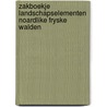 Zakboekje landschapselementen Noardlike Fryske Walden door J.J. de Boer