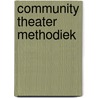 Community Theater Methodiek door M. Hautvast