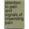 Attention to pain and signals of impending pain door Onbekend