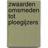 Zwaarden omsmeden tot Ploegijzers by L. Wierenga