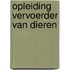 Opleiding vervoerder van dieren