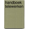 Handboek Telewerken by W. Codrington