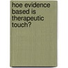 Hoe evidence based is therapeutic touch? door M.V. Eybrechts