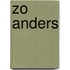 Zo anders