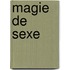 Magie de sexe