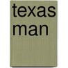 Texas man by Unknown