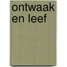 Ontwaak en leef by Imed Baatout