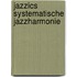 Jazzics systematische jazzharmonie