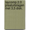 Laycomp 2.0 plaatuitslagen met 3,5 disk. by Catherien Jansen