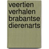 Veertien verhalen brabantse dierenarts by Ignas Bertels