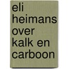 Eli Heimans over kalk en carboon by E. Heimans