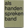 Als handen spreken band by Robert Mulder