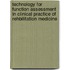 Technology for function assessment in clinical practice of rehbilitation medicine