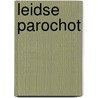 Leidse parochot by Loekie Schwartz