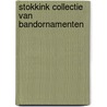 Stokkink collectie van bandornamenten door Arie van Dongen