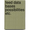 Feed data bases possibilities etc. door Benedictus