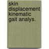 Skin displacement kinematic gait analys. door Weeren