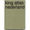 King atlas nederland door Onbekend