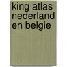 King Atlas Nederland en Belgie door Onbekend