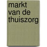 Markt van de thuiszorg door Haye