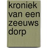 Kroniek van een zeeuws dorp by Romeyn