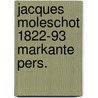 Jacques moleschot 1822-93 markante pers. by Laage