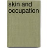 Skin and occupation by W.P. Piebenga