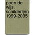 Poen de Wijs, schilderijen 1999-2005