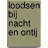 Loodsen bij Nacht en Ontij