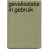 Gevelisolatie in gebruik door R. van Boxtel