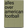 Alles over american football by Craig Thomas