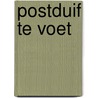 Postduif te voet door P. Louman