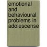 Emotional and behavioural problems in adolescense door N. Garnefski