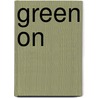 Green on by A.J. van Hees