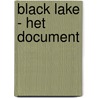 Black Lake - Het Document by M. de Jonge