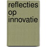 Reflecties op innovatie by Unknown