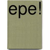 Epe! door J.A.F. Paasman