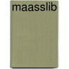 Maasslib door Onbekend