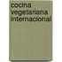 Cocina Vegetariana Internacional