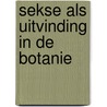 Sekse als uitvinding in de botanie door Cora Brouwer