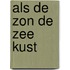 Als de zon de zee kust