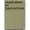 Naaldhakken en typemachines by P. Robert