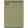 Persoonsspecifieke Zorg by W.A. Keijser