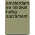 Amsterdam en mirakel heilig sacrament