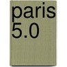 Paris 5.0 door J.J. Hilberdink