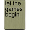 Let the games begin door L. Dejo