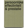 Persoonlijke Effectiviteit & Prestatie by E.G. Pieternella